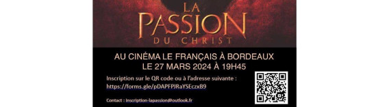 La Passion du Christ de Mel Gibson, le mercredi 27 mars au cinéma le Français - 19h 45