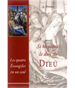 Les quatre Evangiles en un seul