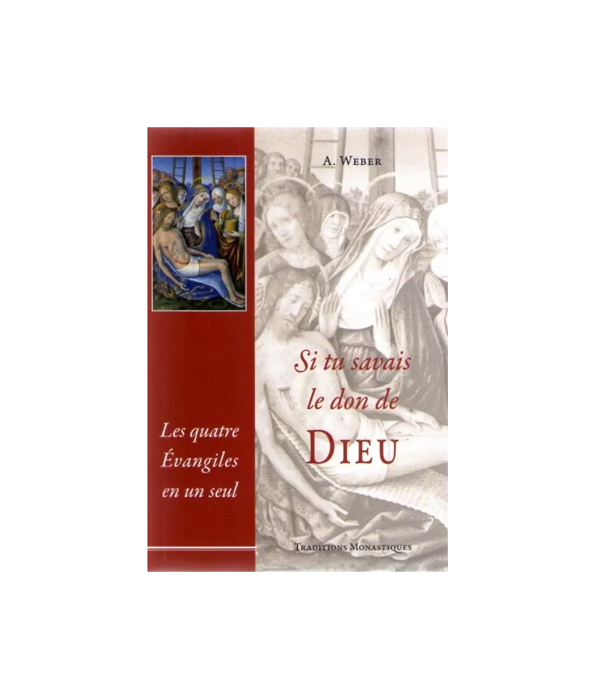 Les quatre Evangiles en un seul