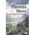 Thomas More le secret d´un homme libre