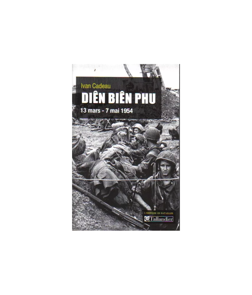 Diên Biên Phu - 13 mars - 7 mai 1954