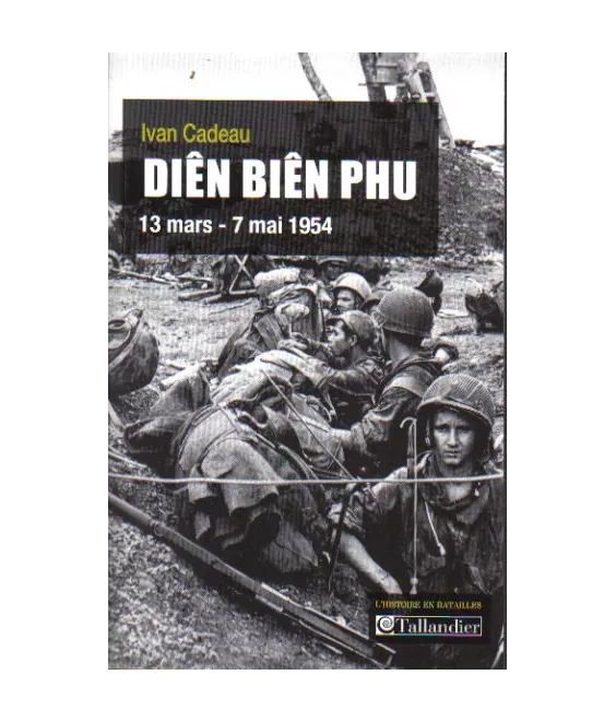 Diên Biên Phu - 13 mars - 7 mai 1954