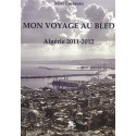 Mon voyage au Bled, Algérie 2011-2012