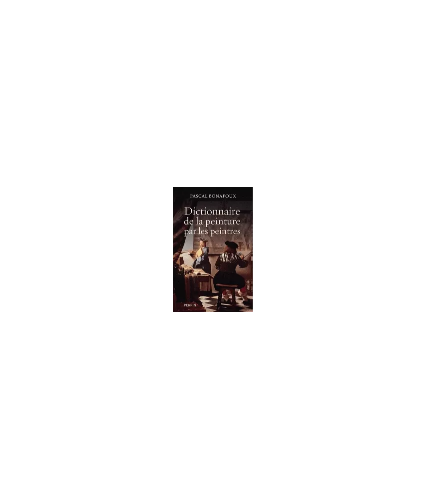 Dictionnaire de la peinture par les peintres