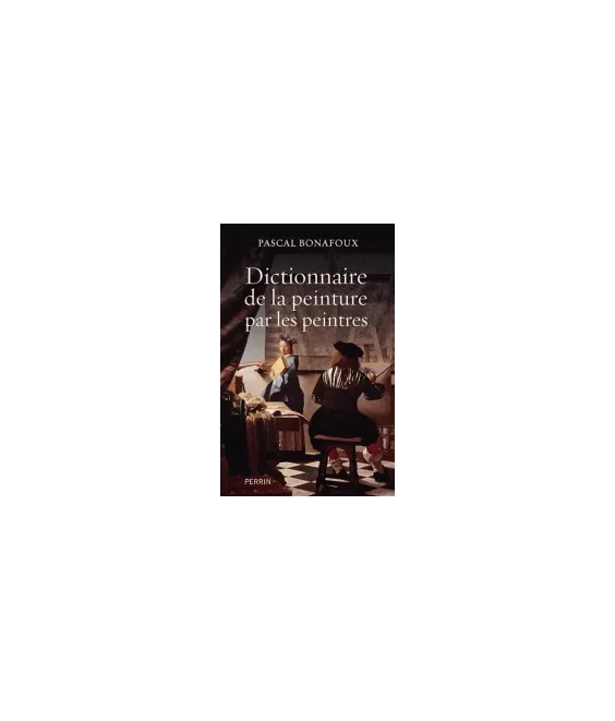 Dictionnaire de la peinture par les peintres