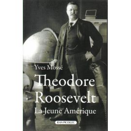 Théodore Roosevelt (1858-1919)