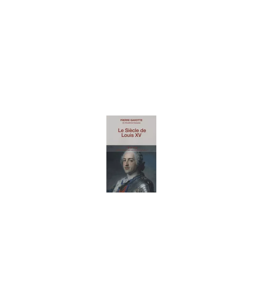 Le siècle de Louis XV