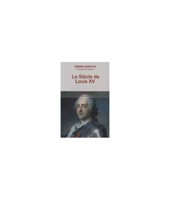 Le siècle de Louis XV