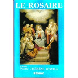 Le Rosaire d'après sainte Thérèse d'Avila