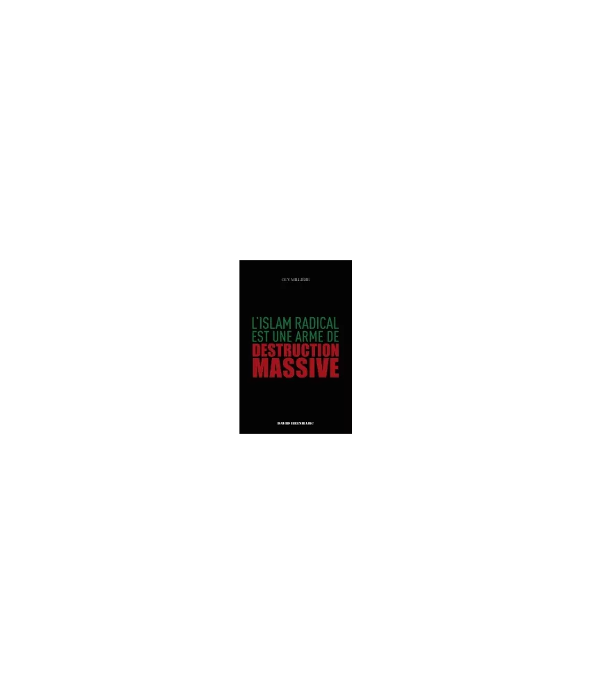 L'Islam radical est une arme de destruction massive