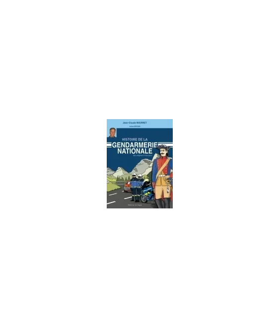 Histoire de la Gebdarmerie Nationale