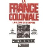 La France coloniale Tome 1