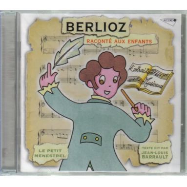 Berlioz raconté aux enfants
