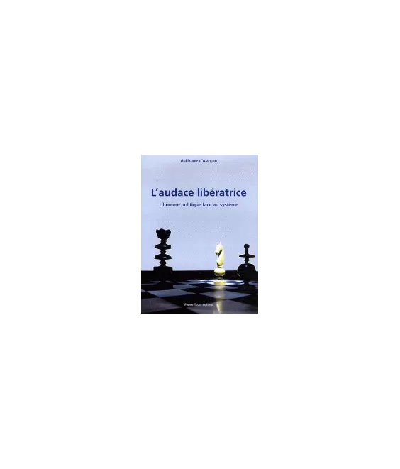 L'audace libératrice