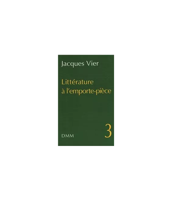 Littérature à l'emporte-pièce Tome 3