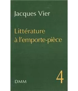 Littérature à l'emporte-pièce Tome 4