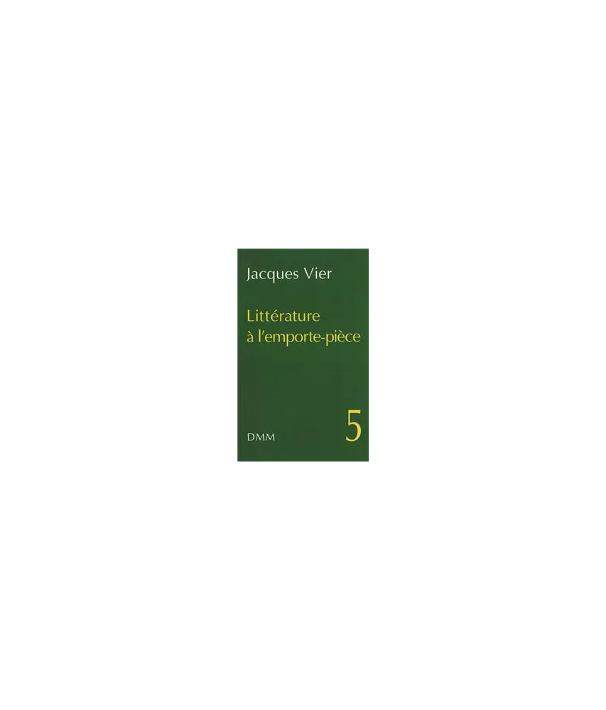 Littérature à l'emporte-pièce Tome 5