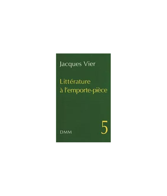 Littérature à l'emporte-pièce Tome 5