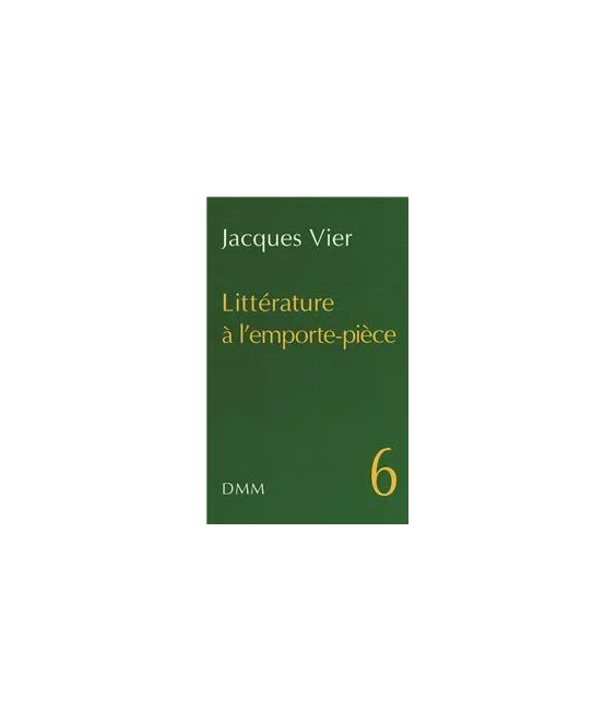 Littérature à l'emporte-pièce Tome 6