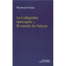 La collégialité épiscopale au II° concile du Vatican