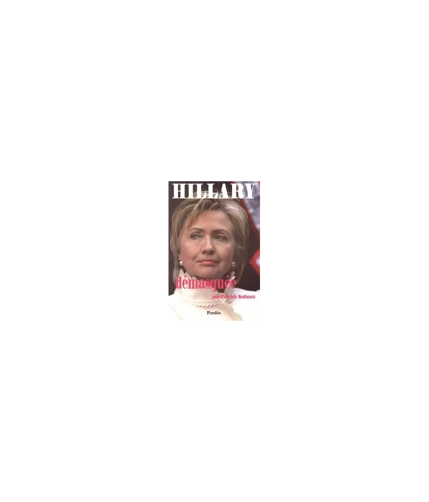 Hillary démasquée