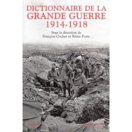 Dictionnaire de la Grande Guerre 1914-1918