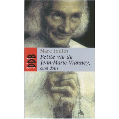 Petite vie de Jean-Marie Vianney