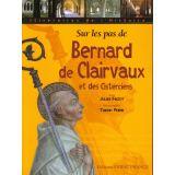 Sur les pas de Bernard de Clairvaux et des Cisterciens