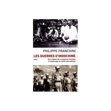 Les guerres d'Indochine Tome 1
