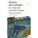 Histoire des croisades et du royaume franc de Jérusalem 1188-1291