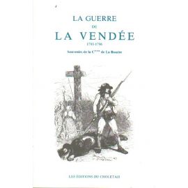 La guerre de Vendée 1793 - 1796
