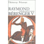 Raymond Béranger V 1209-1295