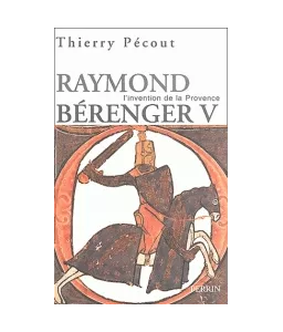 Raymond Béranger V 1209-1295