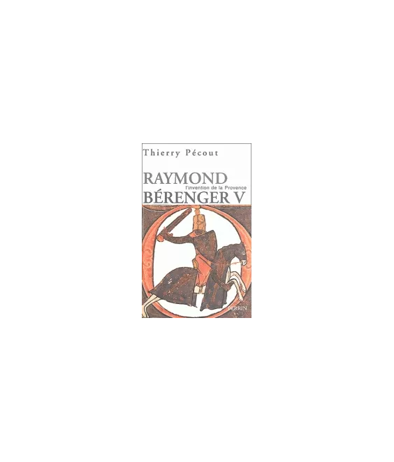 Raymond Béranger V 1209-1295
