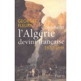 Comment l'Algérie devint française