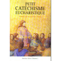 Petit Catéchisme Eucharistique
