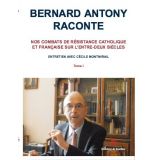 Bernard Antony raconte