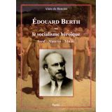 Edouard Berth ou Le socialisme héroïque - Sorel - Maurras - Lénine