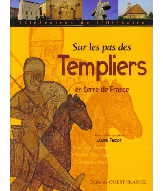 Sur les pas des Templiers en terre de France