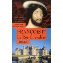 François 1er le Roi-Chevalier
