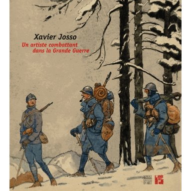 Xavier Josso, un artiste combattant dans la Grande Guerre