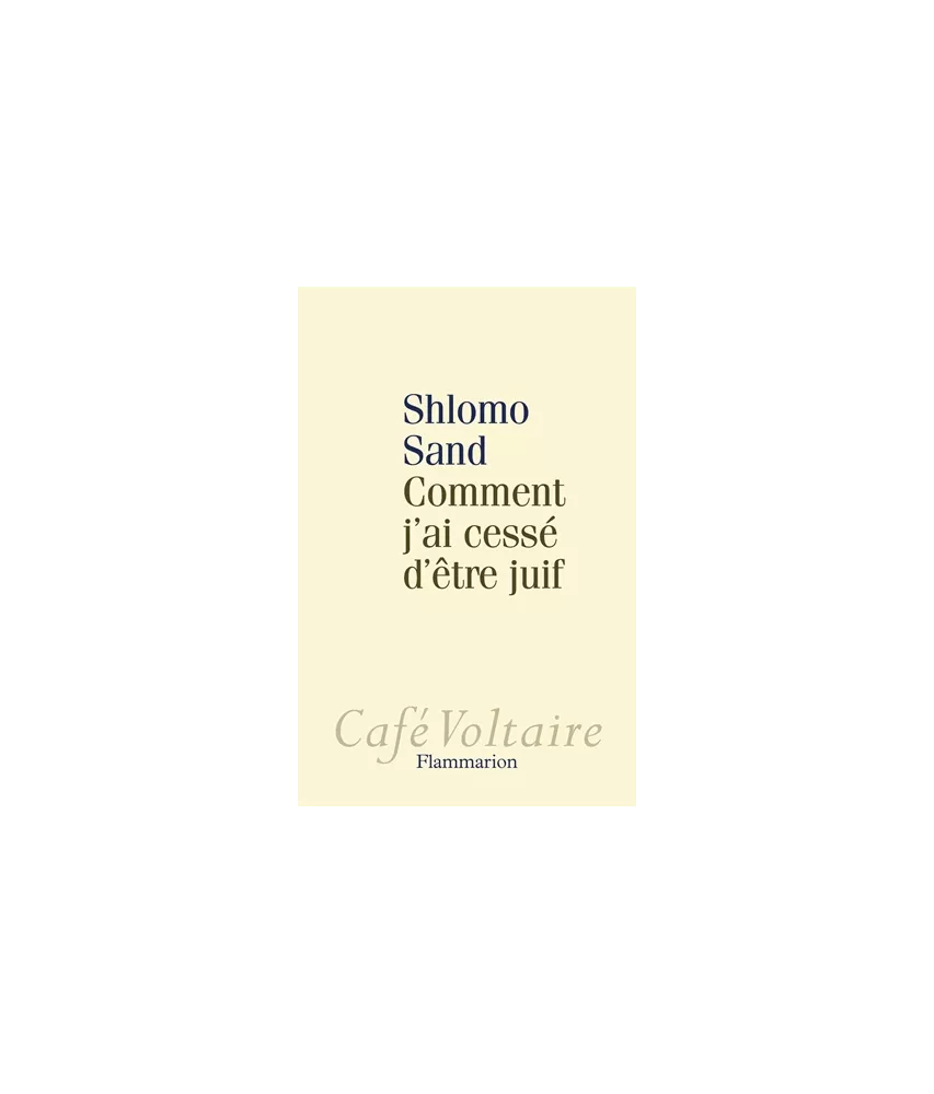 Comment j'ai cessé d'être juif