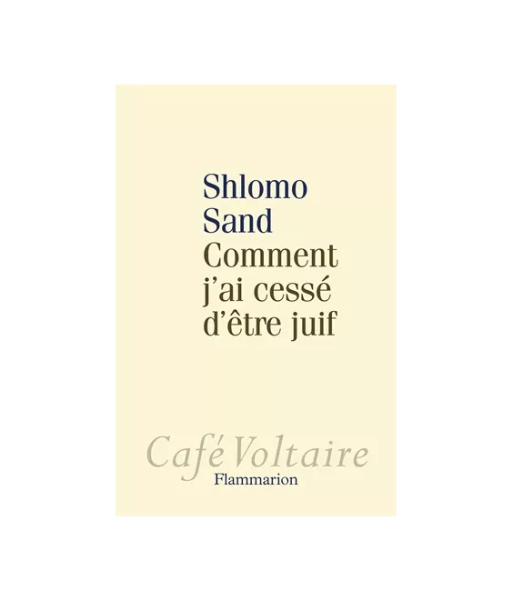 Comment j'ai cessé d'être juif