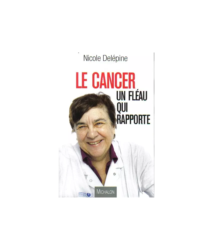 Le cancer un fléau qui rapporte