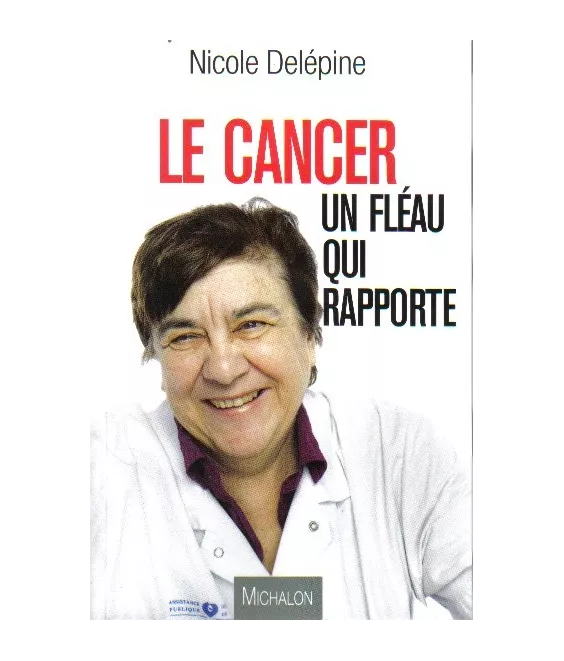 Le cancer un fléau qui rapporte