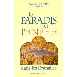 Le Paradis et l'Enfer dans les Evangiles
