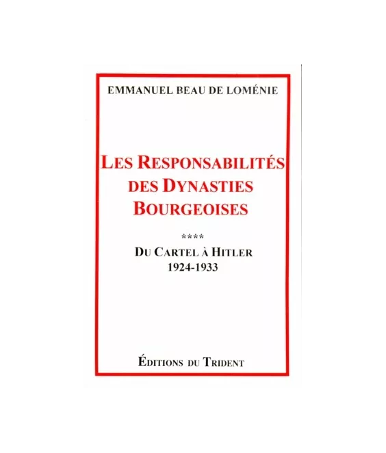 Les responsabilités des dynasties bourgeoises Tome 4