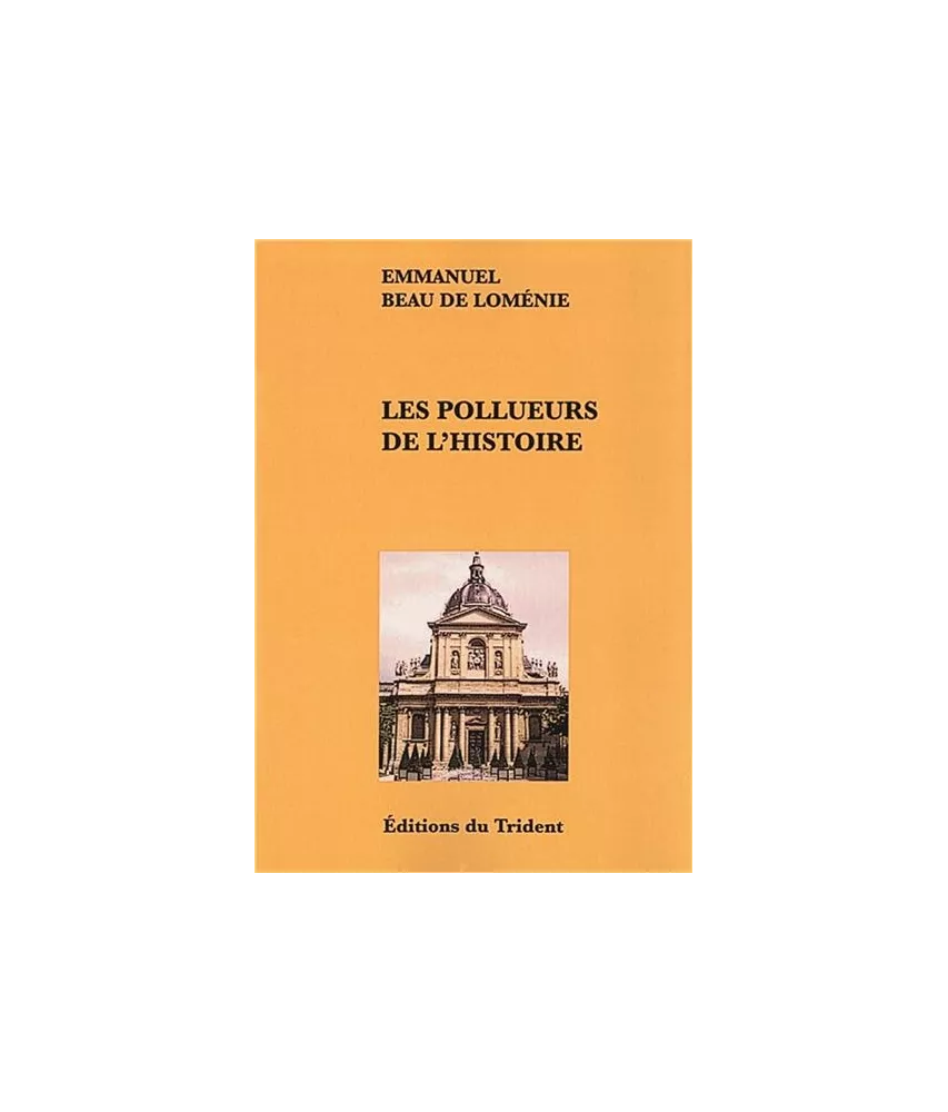 Les pollueurs de l'histoire