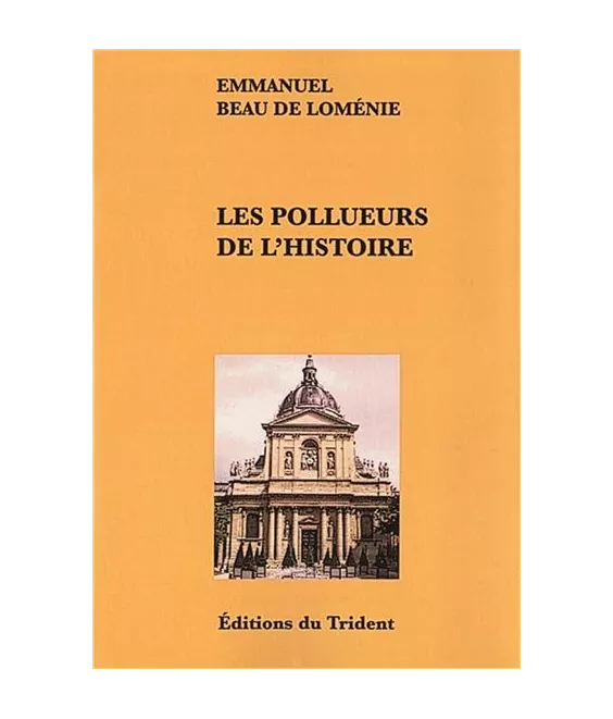 Les pollueurs de l'histoire