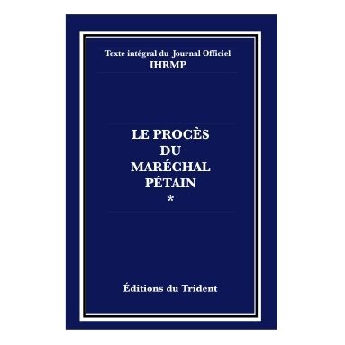 Le procès du maréchal Pétain Tome 1